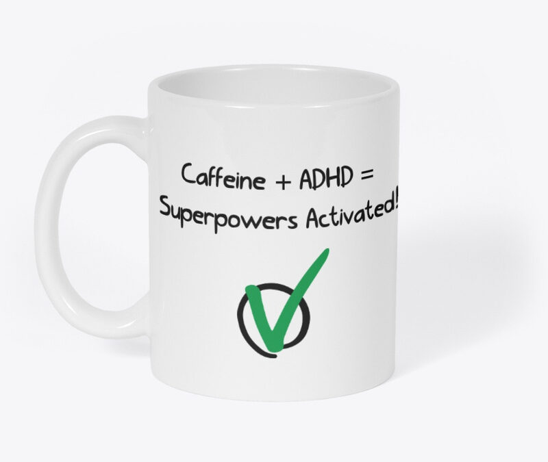ADHD Superpowers Coffee Mug